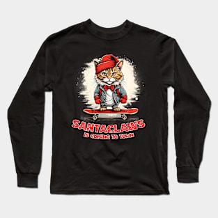 SantaClaws Is Coming To Town Long Sleeve T-Shirt